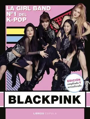 Blackpink. Nueva Edicion Actualizada