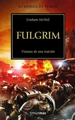 Fulgrim. Visiones de la Traición