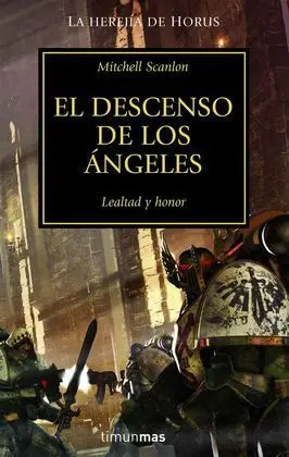 El Descenso de los Ángeles Caídos. Lealtad y Honor