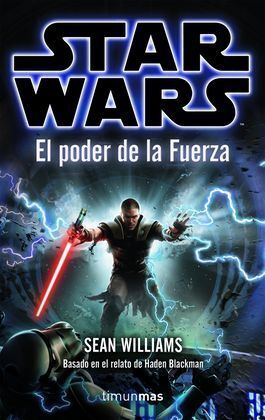 STAR WARS. EL PODER DE LA FUERZA