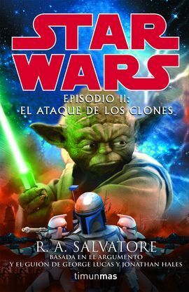 EPISODIO II: EL ATAQUE DE LOS CLONES