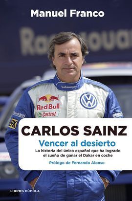 CARLOS SAINZ. VENCER AL DESIERTO