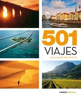 501 Viajes que no Puedes Dejar de Hacer