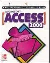 Microsoft Acces 2000: Iniciación y Referencia