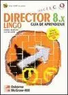 Director 8. X/Lingo Practico Guia Aprendizaje