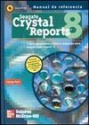 SEAGATE CRYSTAL REPORTS 8. MANUAL DE REFERENCIA