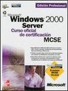 MICROSOFT WINDOWS 2000 SERVER:CURSO OFICIAL CERTIF