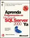 Aprenda Programacion en Microsoft Sql Server 2000 Ya