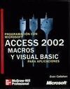 PROGRAMACIÓN CON MICROSOFT ACCESS 2002 MACRO Y VISUAL BASIC PARA APLICACIONES