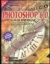 Photoshop 6. 0. Practico Guia de Aprendizaje