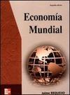 ECONOMIA MUNDIAL 2ª ED. ( ANTES ESTRUCTURA ECONOMICA MUNDIAL)