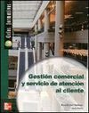 GESTIÓN COMERCIAL Y SERVICIO DE ATENCIÓN AL CLIENTE. GS