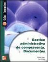 GESTIÓN ADMINISTRATIVA DE COMPRAVENTA. DOCUMENTOS