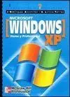 Microsoft Windows Xp. Home y Professional, Iniciación y Referencia