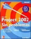 Project 2002 sin Problemas