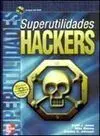 Superutilidades Hackers