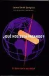 ¿Qué nos esta Pasando?