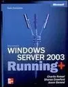 Microsoft Windows Server 2003 Running+. Guía Completa