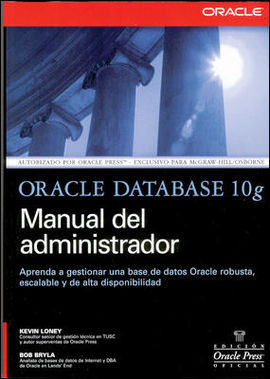 ORACLE DATABASE 10G MANUAL DE ADMINISTRADOR
