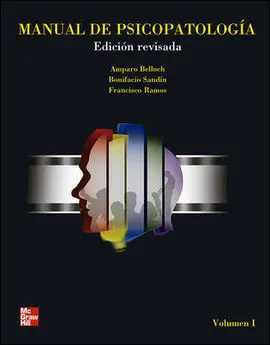 Manual de Psicopatología, Vol. I,. Edición Revisada y Actualizada