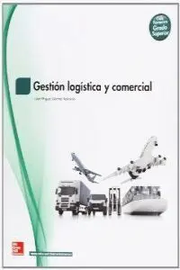 Gestión Logística y Comercial, Ciclo Formativo Grado Superior