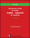 DICCIONARIO CRÍTICO DE DUDAS INGLÉS-ESPAÑOL DE MEDICINA
