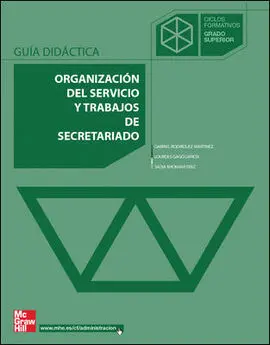 Organización del Servicio y Trabajos de Secretariado. Grado Superior