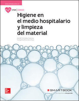 HIGIENE DEL MEDIO HOSPITALARIO Y LIMPIEZA DEL MATERIAL. SMARTBOOK.