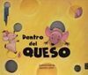 DENTRO DEL QUESO