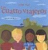 LOS CUATRO VIAJEROS