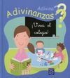 ADIVINA ADIVINANZAS ¡VIVA EL COLEGIO!