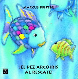 EL PEZ ARCOIRIS AL RESCATE