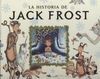 LA HISTORIA DE JACK FROST