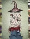 El Brujo, el Horrible y el Libro Rojo de los Hechizos