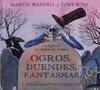 CUENTOS DE TERROR SOBRE OGROS, DUENDES, FANTASMAS Y OTRAS CRIATURAS MÁGICAS