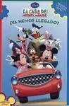 La Casa de Mickey Mouse. ¿Ya Hemos Llegado?
