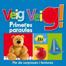 Veig Veig. Primeres Paraules
