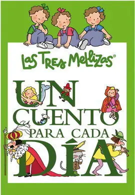 Cuento para Cada Dia con las Tres Melliz