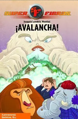 Superfieras N5 ¡Avalancha!