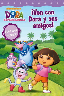 VEN CON DORA Y SUS AMIGOS