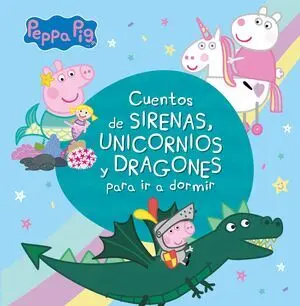 Cuentos de Sirenas, Unicornios y Dragones para Ir a Dormir