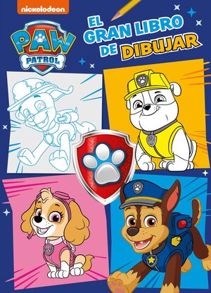 EL GRAN LIBRO DE DIBUJAR (PAW PATROL  PATRULLA CANINA)