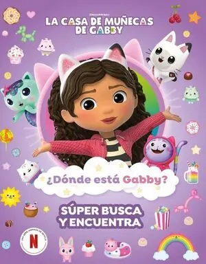 La Casa de Muñecas de Gabby. Actividades - ¿Dónde está Gabby? un Gatástico Busca
