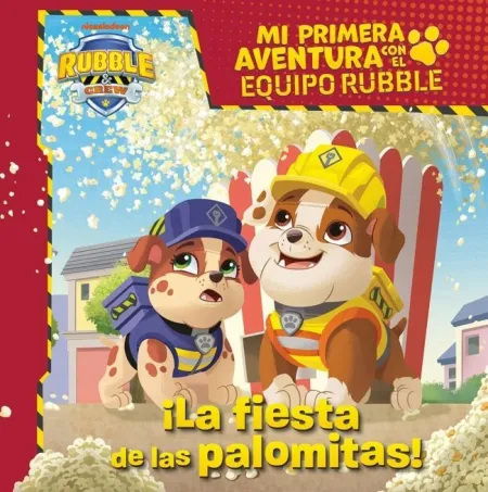 Mi Primera Aventura con el Equipo Rubble Paw Patrol - la Fiesta de las Palomit