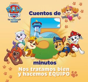 PAW PATROL  PATRULLA CANINA. RECOPILATORIO DE CUENTOS - CUENTOS DE 5 MINUTOS. N