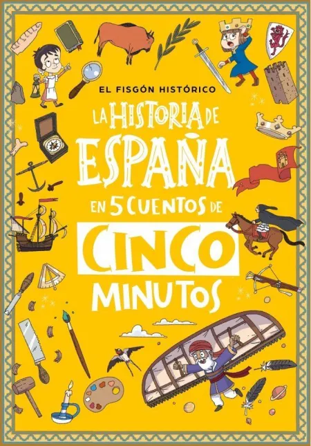 La Historia de España en 5 Cuentos de Cinco Minutos