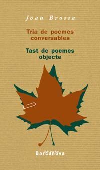 TRIA DE POEMES CONVERSABLES. TAST DE POEMES OBJECTE