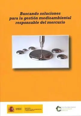 Buscando Soluciones para la Gestión Medioambientalmente Responsable del Mercurio