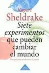 Siete Experimentos que Pueden Cambiar el Mundo