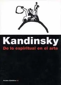 De lo Espiritual en el Arte : Contribución Al Análisis de los Elementos Pictóricos